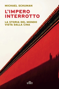 L'impero interrotto. La storia del mondo vista dalla Cina - Librerie.coop