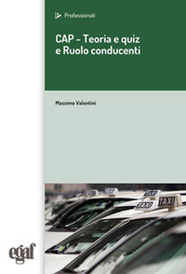 CAP. Teoria e quiz e ruolo del conducente - Librerie.coop CAP. Teoria e quiz e ruolo del conducente - Librerie.coop