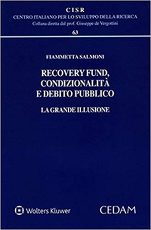Recovery fund, condizionalità e debito pubblico - Librerie.coop Recovery fund, condizionalità e debito pubblico - Librerie.coop