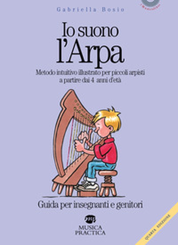 Io suono l'arpa. Metodo intuitivo illustrato per piccoli arpisti a partire dai 4 anni d'età. Guida per insegnanti e genitori - Librerie.coop Io suono l'arpa. Metodo intuitivo illustrato per piccoli arpisti a partire dai 4 anni d'età. Guida per insegnanti e genitori - Librerie.coop