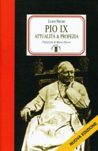 Pio IX. Attualità e profezia - Librerie.coop