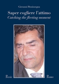 Saper cogliere l'attimo-Catching the fleeting moment - Librerie.coop