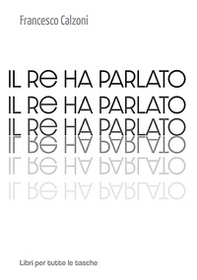 Il re ha parlato - Librerie.coop Il re ha parlato - Librerie.coop
