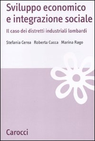 Sviluppo economico e integrazione sociale. Il caso dei distretti industriali lombardi - Librerie.coop