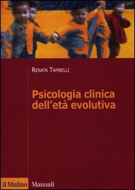 Psicologia clinica dell'età evolutiva - Librerie.coop