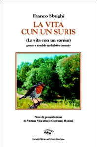 La vita cun un suris (la vita con un sorriso). Ediz. tedesca, italiana, inglese e francese - Librerie.coop