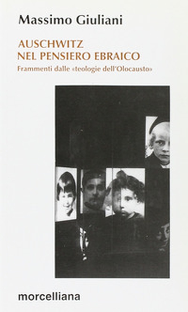 Auschwitz nel pensiero ebraico. Frammenti dalle «Teologie dell'olocausto» - Librerie.coop Auschwitz nel pensiero ebraico. Frammenti dalle «Teologie dell'olocausto» - Librerie.coop