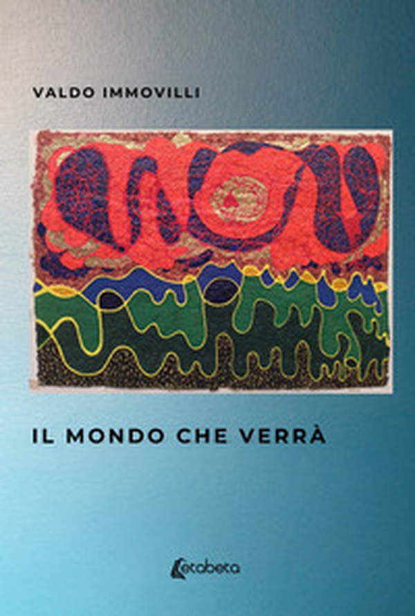 Il mondo che verrà - Librerie.coop Il mondo che verrà - Librerie.coop