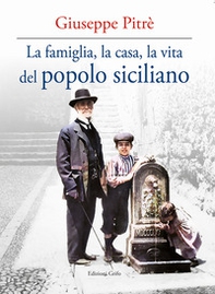 La famiglia, la casa, la vita del popolo siciliano - Librerie.coop