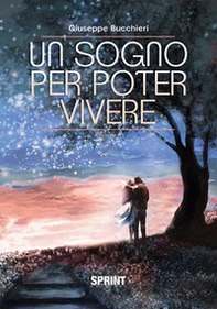 Un sogno per poter vivere - Librerie.coop