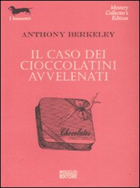 Il caso dei cioccolatini avvelenati - Librerie.coop Il caso dei cioccolatini avvelenati - Librerie.coop