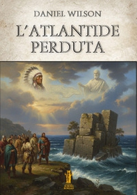 L'Atlantide perduta - Librerie.coop