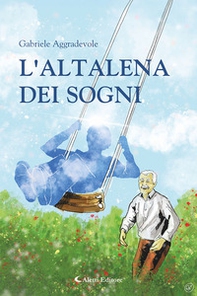 L'altalena dei sogni - Librerie.coop