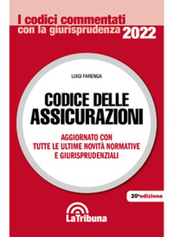 Codice delle assicurazioni. Aggiornato con tutte le ultime novità normative e giurisprudenziali - Librerie.coop Codice delle assicurazioni. Aggiornato con tutte le ultime novità normative e giurisprudenziali - Librerie.coop
