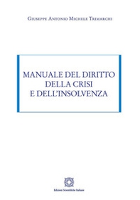 Manuale del diritto della crisi e dell'insolvenza - Librerie.coop