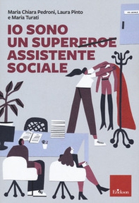 Io sono un super(eroe) assistente sociale - Librerie.coop