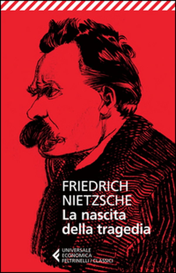 La nascita della tragedia - Librerie.coop La nascita della tragedia - Librerie.coop