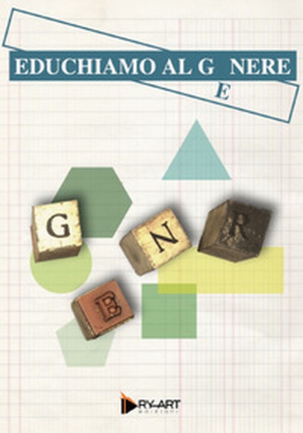 Educhiamo al genere - Librerie.coop Educhiamo al genere - Librerie.coop