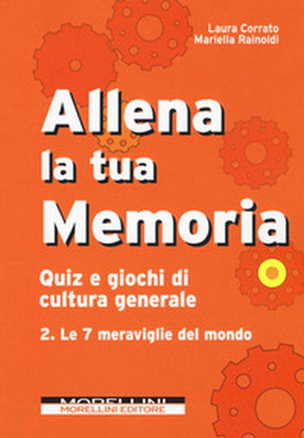 Allena la tua memoria. Quiz e giochi di cultura generale - Librerie.coop Allena la tua memoria. Quiz e giochi di cultura generale - Librerie.coop