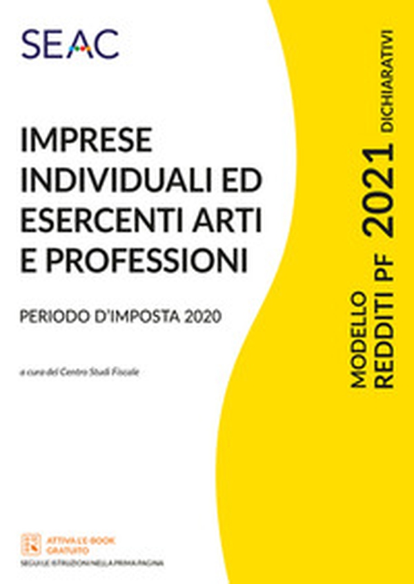 Modello redditi 2021. Imprese individuali ed esercenti arti e professioni - Librerie.coop Modello redditi 2021. Imprese individuali ed esercenti arti e professioni - Librerie.coop
