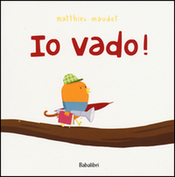 Io vado! - Librerie.coop Io vado! - Librerie.coop