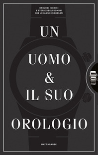 Un uomo e il suo orologio - Librerie.coop
