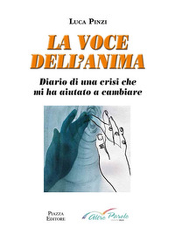 La voce dell'anima - Librerie.coop La voce dell'anima - Librerie.coop