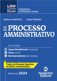 Il processo amministrativo. Per concorso in Magistratura - Librerie.coop