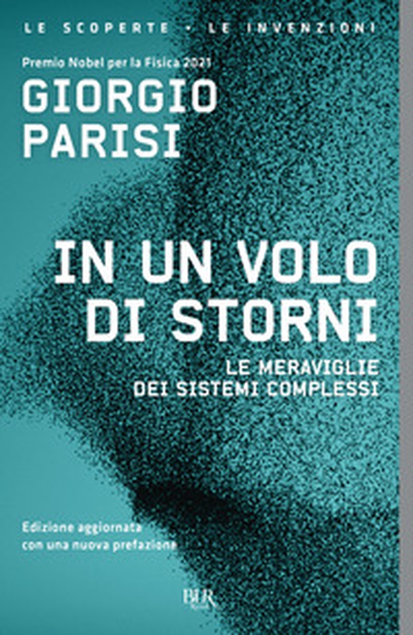 In un volo di storni. Le meraviglie dei sistemi complessi - Librerie.coop In un volo di storni. Le meraviglie dei sistemi complessi - Librerie.coop