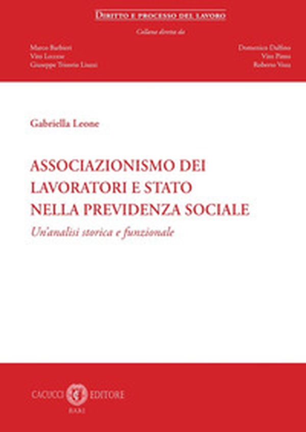 Associazionismo dei lavoratori e Stato nella previdenza sociale. Un'analisi storica e funzionale - Librerie.coop Associazionismo dei lavoratori e Stato nella previdenza sociale. Un'analisi storica e funzionale - Librerie.coop