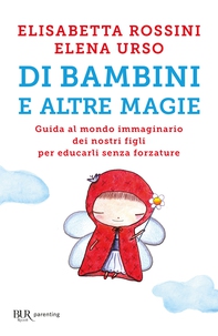 Di bambini e altre magie - Librerie.coop