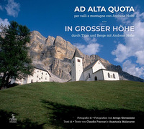 Ad alta quota. Per valli e montagne con Andreas Hofer. Ediz. italiana e tedesca - Librerie.coop Ad alta quota. Per valli e montagne con Andreas Hofer. Ediz. italiana e tedesca - Librerie.coop