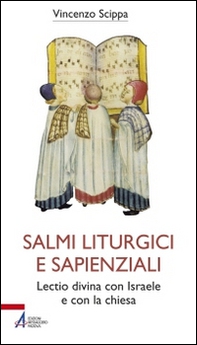 Salmi liturgici e sapienziali. Lectio divina con Israele e con la chiesa - Librerie.coop