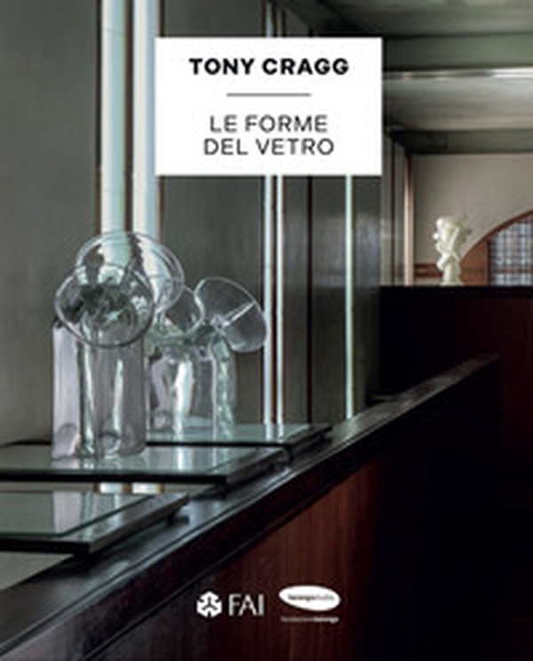 Tony Cragg. Le forme del vetro - Librerie.coop Tony Cragg. Le forme del vetro - Librerie.coop