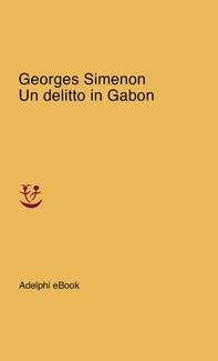 Un delitto in Gabon - Librerie.coop