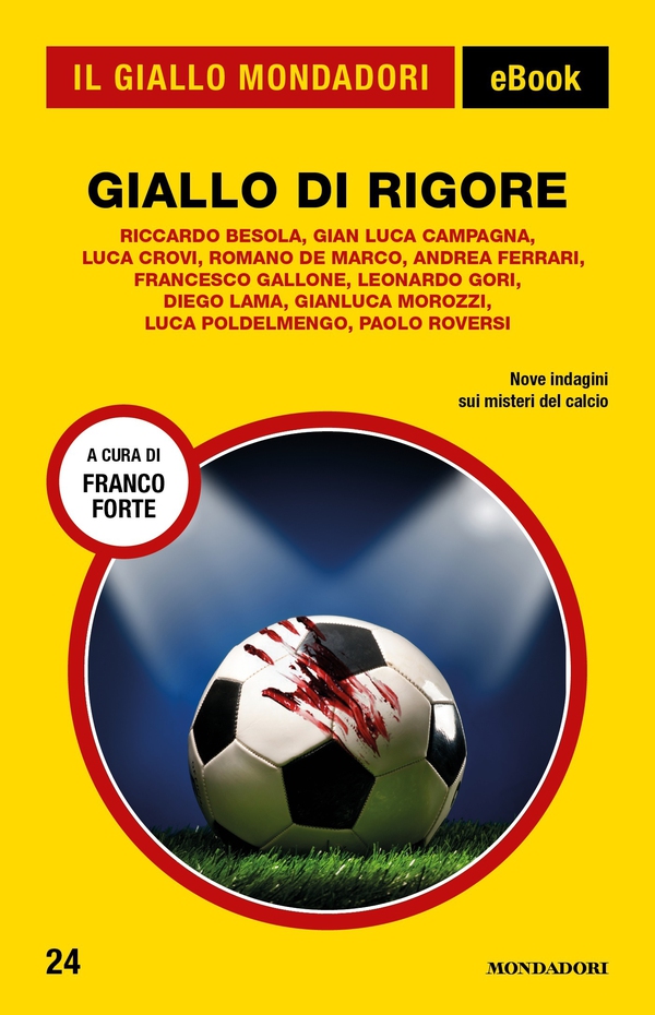 Giallo di rigore (Il Giallo Mondadori) - Librerie.coop Giallo di rigore (Il Giallo Mondadori) - Librerie.coop