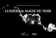 Lumière et magie du noir - Librerie.coop