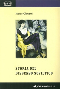 Storia del dissenso sovietico (1953-1991) - Librerie.coop Storia del dissenso sovietico (1953-1991) - Librerie.coop
