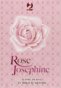 Rose Josephine vol. 1-4 - Librerie.coop