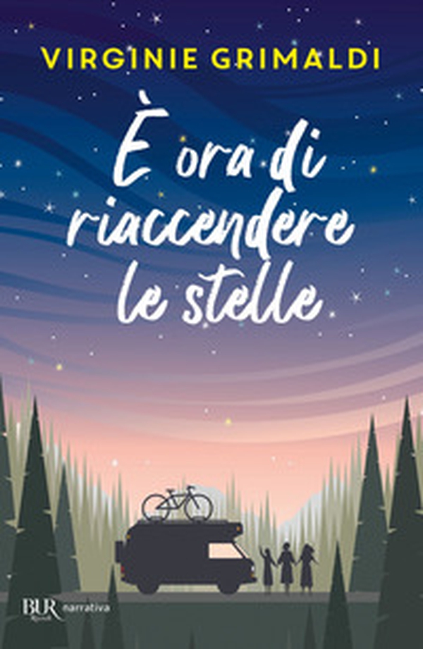 È ora di riaccendere le stelle - Librerie.coop È ora di riaccendere le stelle - Librerie.coop