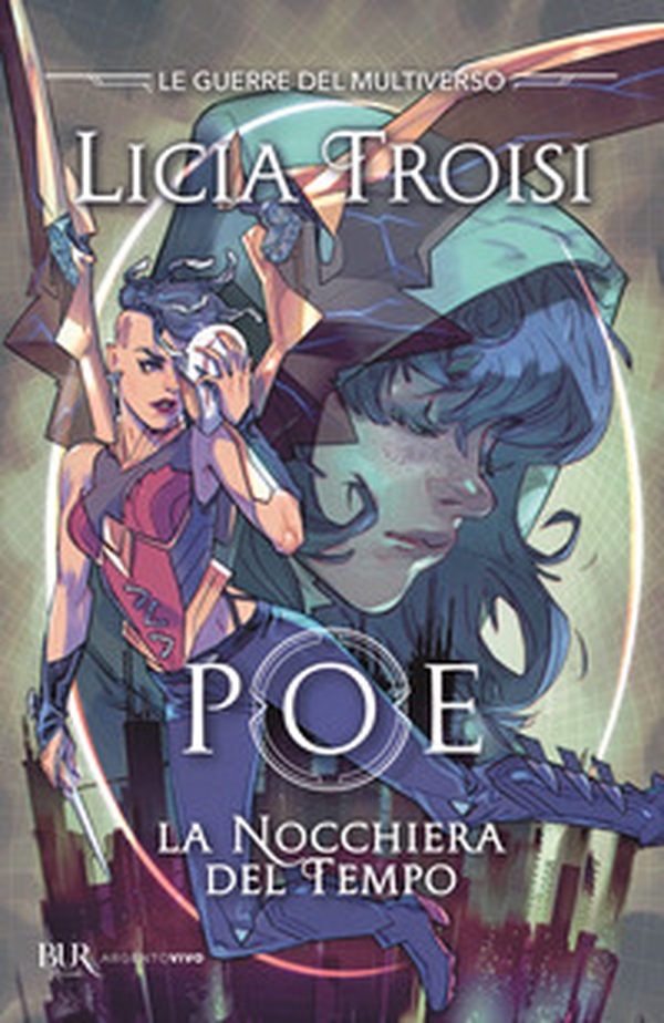 Poe. La nocchiera del tempo. Le guerre del Multiverso - Vol. 1 - Librerie.coop Poe. La nocchiera del tempo. Le guerre del Multiverso - Vol. 1 - Librerie.coop