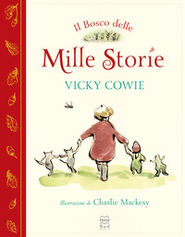 Il bosco delle mille storie - Librerie.coop Il bosco delle mille storie - Librerie.coop