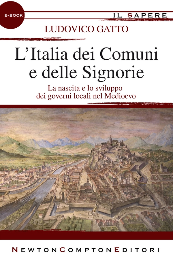 L'Italia dei Comuni e delle Signorie - Librerie.coop L'Italia dei Comuni e delle Signorie - Librerie.coop