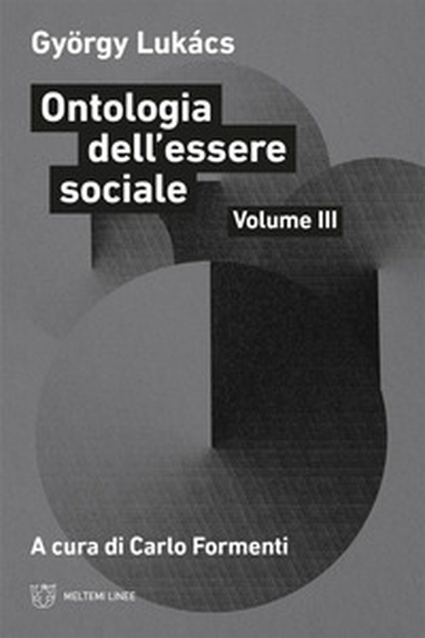 Ontologia dell'essere sociale - Vol. 3 - Librerie.coop Ontologia dell'essere sociale - Vol. 3 - Librerie.coop
