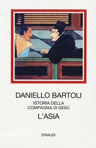 L'Asia. Istoria della Compagnia di Gesù - Librerie.coop L'Asia. Istoria della Compagnia di Gesù - Librerie.coop