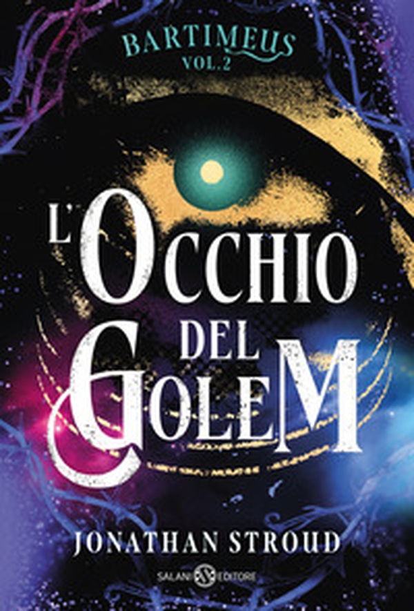 L'occhio del Golem. Trilogia di Bartimeus - Vol. 2 - Librerie.coop L'occhio del Golem. Trilogia di Bartimeus - Vol. 2 - Librerie.coop