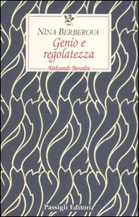 Genio e regolatezza. Aleksandr Borodin - Librerie.coop Genio e regolatezza. Aleksandr Borodin - Librerie.coop