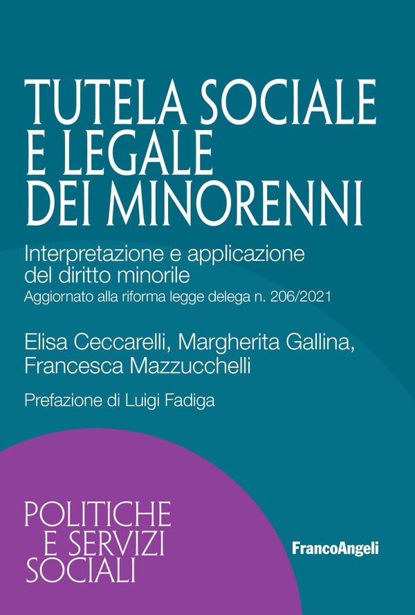 Tutela sociale e legale dei minorenni Interpretazione e applicazione del diritto minorile - Librerie.coop Tutela sociale e legale dei minorenni Interpretazione e applicazione del diritto minorile - Librerie.coop