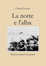 la notte e l'alba - Librerie.coop la notte e l'alba - Librerie.coop
