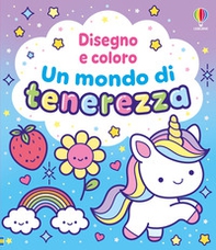 Un mondo di tenerezza - Librerie.coop
